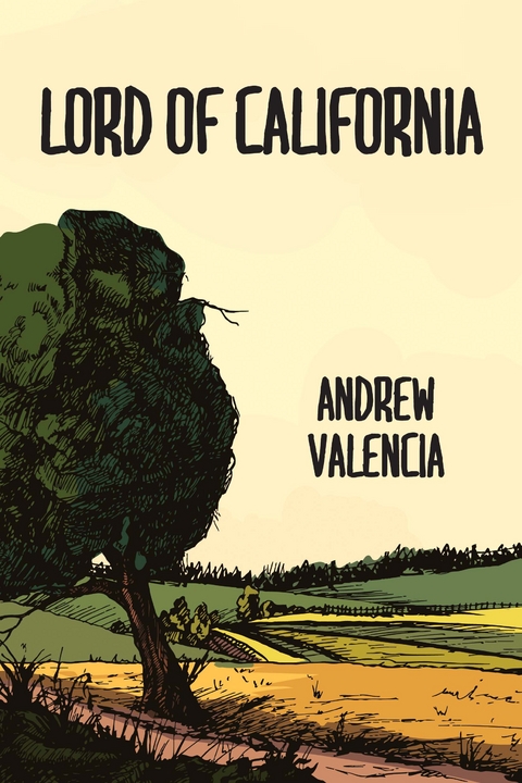 Lord of California - Andrew Valencia