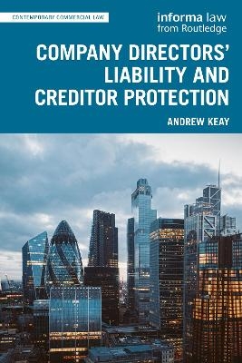 Company Directors' Liability and Creditor Protection - Andrew Keay