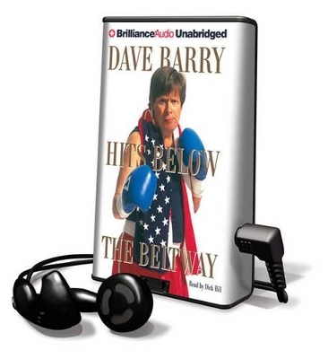 Dave Barry Hits Below the Beltway - Dr Dave Barry