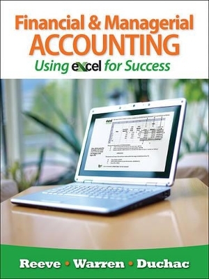 Financial and Managerial Accounting Using Excel� for Success (with  Essential Resources: Excel Tutorials Printed Access Card) - James Reeve, Carl S. Warren, Jonathan Duchac