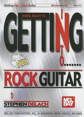 Getting Into Rock Guitar - Stephen Delach