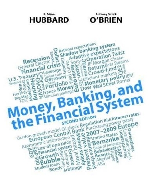 Money, Banking, and the Financial System with Myeconlab Access Code - Professor R Glenn Hubbard, Anthony Patrick O'Brien