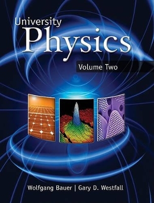 University Physics with Modern Physics, Volume 2 - Wolfgang Bauer, Gary D Westfall