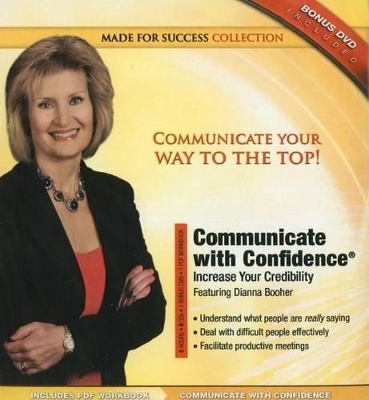 Communicate with Confidence - Dianna Booher