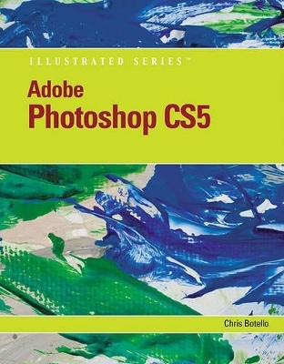Adobe Photoshop CS5 Illustrated
