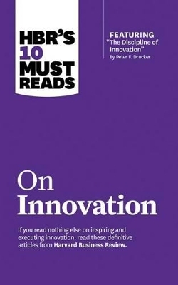 Hbr's 10 Must Reads on Innovation