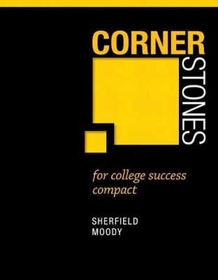 Cornerstones for College Success Compact, Student Value Edition Plus New Mystudentsuccesslab Update -- Access Card Package - Robert M Sherfield, Patricia G Moody