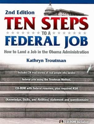 Ten Steps to a Federal Job - Kathryn Troutman