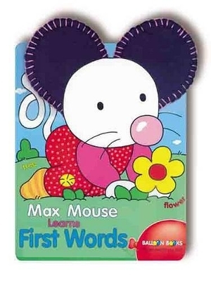 Balloon: Max Mouse Learns First Words