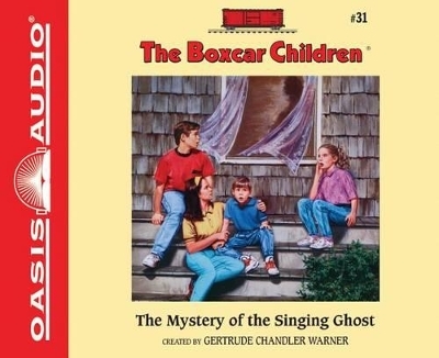The Mystery of the Singing Ghost - Gertrude Chandler Warner