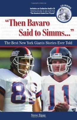 "Then Bavaro Said to Simms. . ." - Steve Zipay