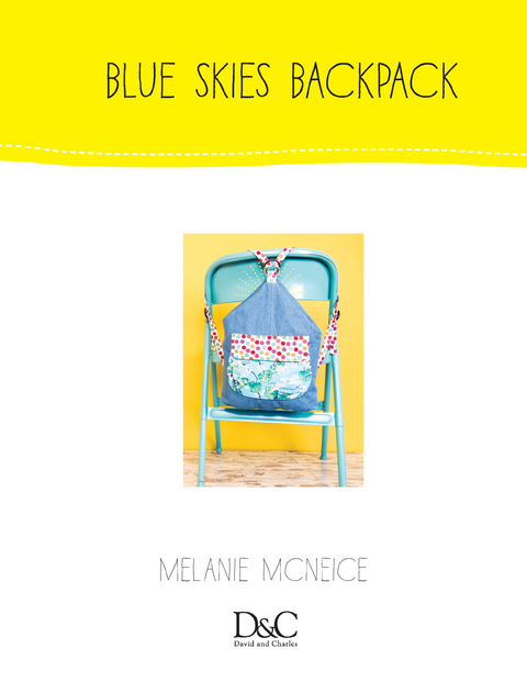 Sew Cute to Carry - Blue Skies Backpack - Melanie McNeice