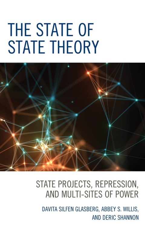 State of State Theory -  Davita Silfen Glasberg,  Deric Shannon,  Abbey S. Willis