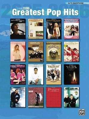 2005 - 2006 Greatest Pop Hits - Alto Sax