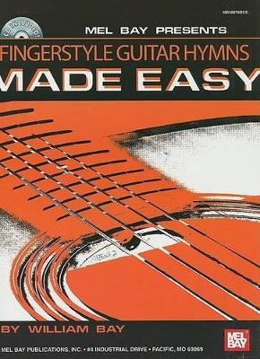 Fingerstyle Guitar Hymns Made Easy - William Bay