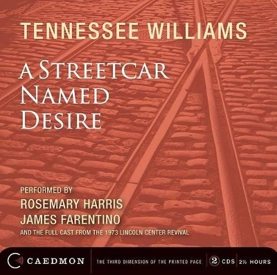 A Streetcar Named Desire Unabridged 2/150 - Tennessee Williams