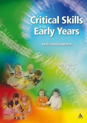 Critical Skills in the Early Years - Vicki Charlesworth