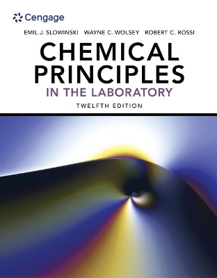 Bundle: Chemical Principles in the Laboratory, 12th + Labskills for Chemistry (Powered by Owlv2), 1 Term Printed Access Card - Emil J Slowinski, Wayne C Wolsey, Robert Rossi