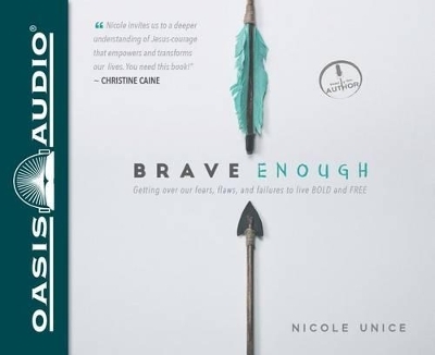 Brave Enough - Nicole Unice