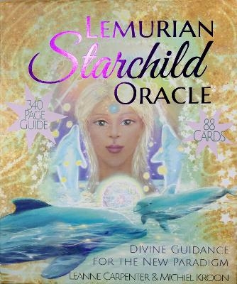 The Lemurian Starchild Oracle - Michiel Kroon, Leanne Carpenter