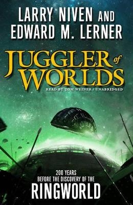 Juggler of Worlds - Edward M Lerner, Larry Niven