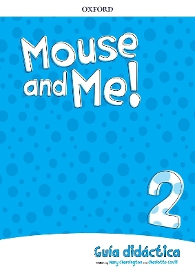 Mouse and Me!: Level 2: Teachers Book Spanish Language Pack