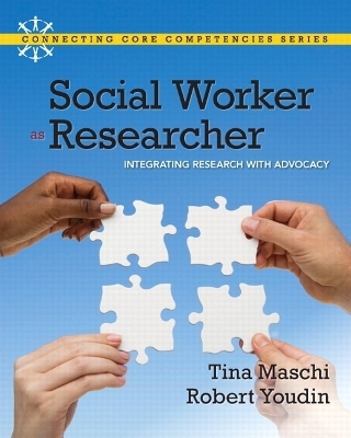 Social Worker as Researcher - Tina Maschi, Robert Youdin
