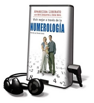 Vivir Mejor A Traves de la Numerologia