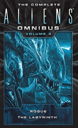 Complete Aliens Omnibus: Volume Three (Rogue, Labyrinth) -  Stephani Danelle Perry,  Sandy Schofield
