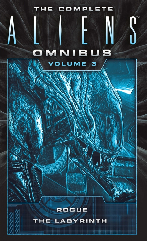 Complete Aliens Omnibus: Volume Three (Rogue, Labyrinth) -  Stephani Danelle Perry,  Sandy Schofield