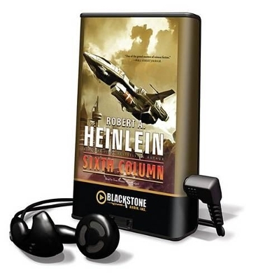Sixth Column - Robert A Heinlein