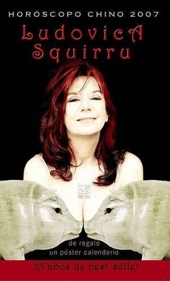 Horoscopo Chino 2007 - Ludovica Squirru