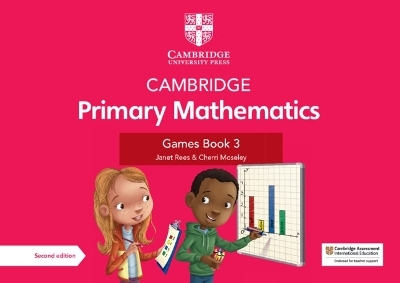 Cambridge Primary Mathematics Games Book 3 with Digital Access - Janet Rees, Cherri Moseley