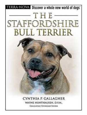 The Staffordshire Bull Terrier - Cynthia P Gallagher