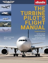 The Turbine Pilot's Flight Manual - Brown, Gregory N.; Holt, Mark J.