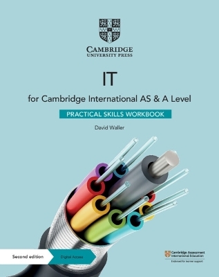 Cambridge International AS & A Level IT Practical Skills Workbook with Digital Access (2 Years) - David Waller