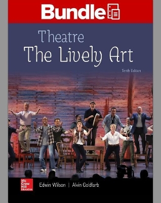 Gen Combo Looseleaf Theatre: The Lively Art; Connect Access Card