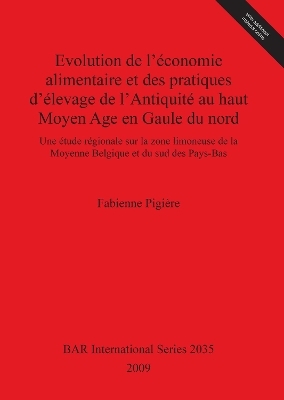 Evolution de l'économie alimentaire et des pratiques d'élevage de l'Antiquité au haut Moyen Age en Gaule du nord