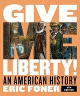 Give Me Liberty! - Foner, Eric