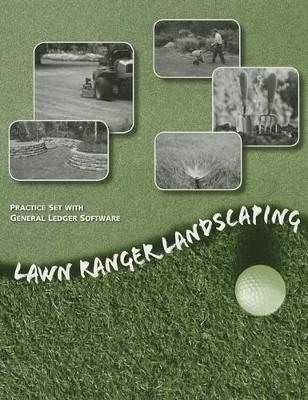Lawn Ranger Landscaping - Dr Carl S Warren, Dr James M Reeve, Jonathan Duchac