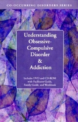 Understanding Obsessive Compulsive Disorder & Addiction