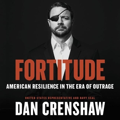 Fortitude - Dan Crenshaw