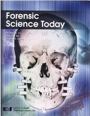 Forensic Science Today Instructor's Companion - Dr Henry C Lee, George M Taft, Kimberly A Taylor