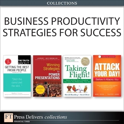 Business Productivity Strategies for Success (Collection) - Mark Woods, Trapper Woods, Merrick Rosenberg, Daniel Silvert, Jerry Weissman