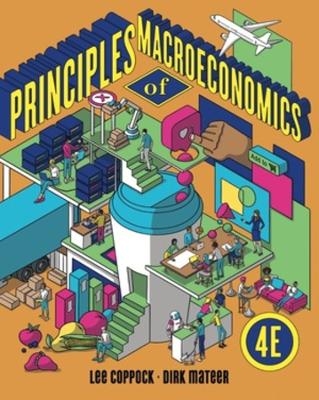 Principles of Macroeconomics - Dirk Mateer; Lee Coppock