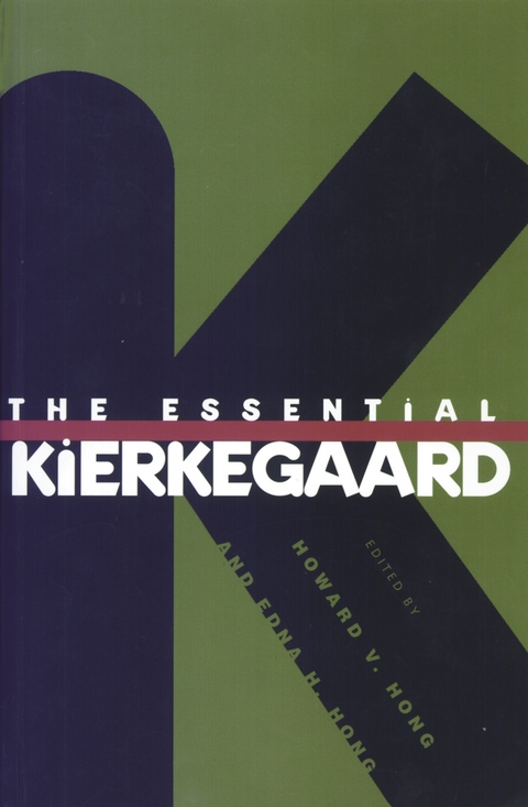 The Essential Kierkegaard - S&oslash;ren Kierkegaard