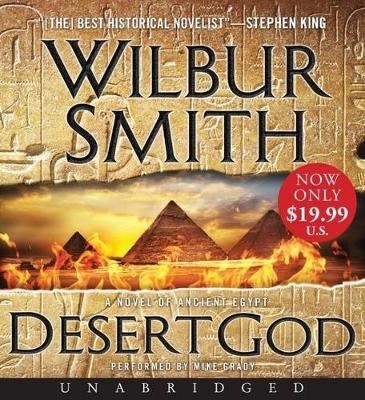 Desert God Unabridged Cd: A Novel Of Ancient Egypt - Wilbur Smith