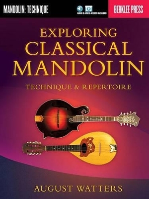 Exploring Classical Mandolin - August Watters