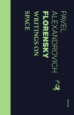 Writings on Space - Pavel Florensky