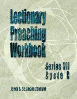 Lectionary Preaching Workbook - Jerry L Schmalenberger